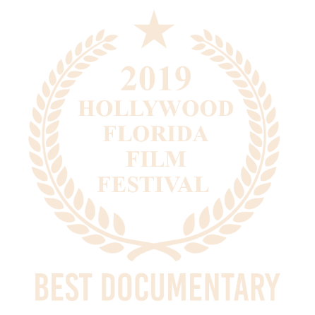 Hollywood Florida Film Festival Best Documentary Award © Hollywood Florida Film Festival, 2019